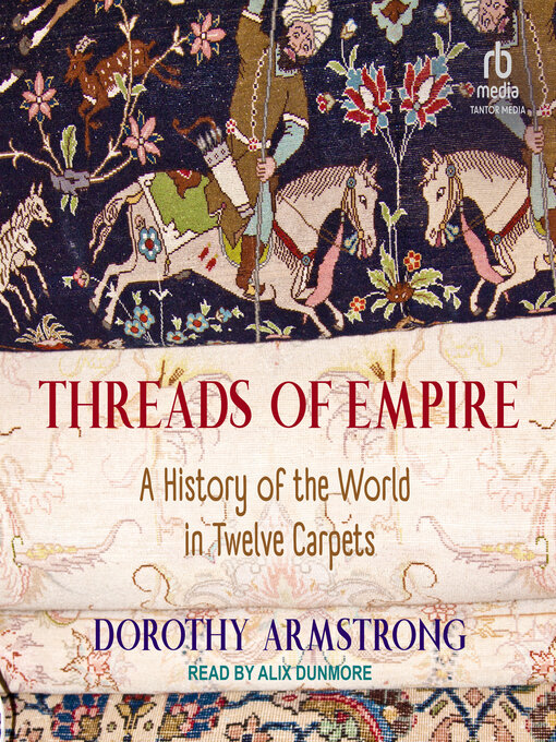 Title details for Threads of Empire by Dorothy Armstrong - Wait list